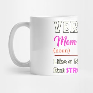 Vermont Stronger Mom Mug
